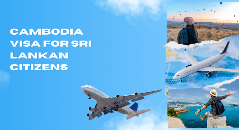 Unlocking Adventure: Your Guide to Cambodia Visa for Sri Lankan Citizens Unlocking Adventure: Your Guide to Cambodia Visa for Sri Lankan Citizens