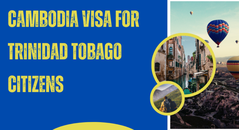 Unlocking Adventure: Your Guide to Cambodia Visa for Trinidad Tobago Citizens Unlocking Adventure: Your Guide to Cambodia Visa for Trinidad Tobago Citizens