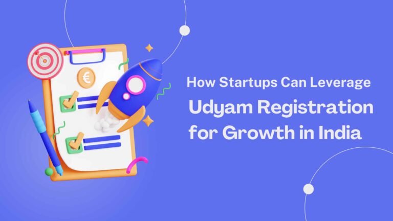 How Startups Can Leverage Udyam Registration for Growth in India